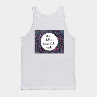 A Beautiful World Tank Top